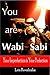 You are Wabi Sabi: Your Imperfection is Your Perfection