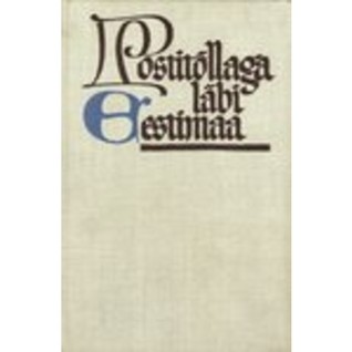 Postitõllaga läbi Eestimaa (Hardcover)