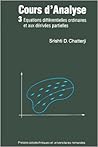 Cours d'analyse Tome 3 : Équations différentielles ordinaires et aux dérivées partielles