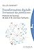 Transformation digitale : l'avènement des plateformes (French Edition)