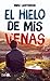 El hielo de mis venas by Mike Lightwood El hielo de mis venas by Mike Lightwood