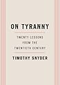 On Tyranny by Timothy Snyder