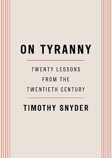 On Tyranny by Timothy Snyder