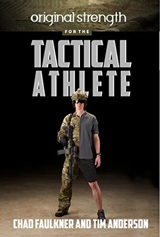 Original Strength for the Tactical Athlete (Kindle Edition)