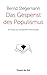 Das Gespenst des Populismus: Ein Essay zur politischen Dramaturgie