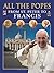 All the Popes: From St. Peter to Francis