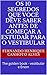 Os 10 segredos que você deve saber antes de começar a estudar para o vestibular: The golden book - vestibular e Enem (Portuguese Edition)