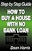 How to Buy a House with No Bank Loan