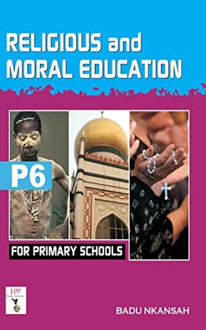 Religious and Moral Education for Primary Schools: Book 6 (Kindle Edition)