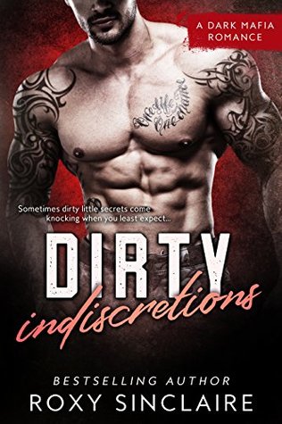 Dirty Indiscretions (Omerta #1)