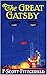 The Great Gatsby by F. Scott Fitzgerald The Great Gatsby by F. Scott Fitzgerald