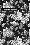 hummingbird by Sophia Elaine Hanson hummingbird by Sophia Elaine Hanson