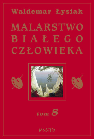 Malarstwo białego człowieka (MBC, #8)