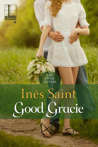 Good Gracie (The Piper Sisters #2)