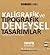 Kaligrafik ve Tipografik Deneysel Tasarımlar