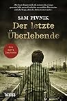 Der letzte Überlebende by Sam Pivnik