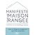 Manifeste pour une maison rangée by Anne-Solange Tardy