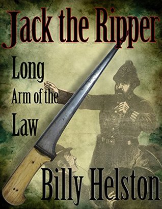Long Arm of the Law: Jack the Ripper (Kindle Edition)