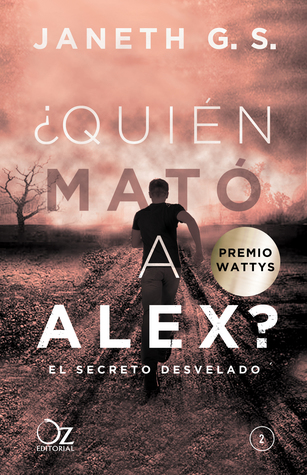 El secreto desvelado (¿Quién mató a Alex?, #2)