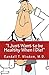 I Just Want to be Healthy When I Die!: A compilation of the funny, strange, and downright ridiculous things said in a doctor's office.