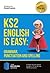 KS2 English is Easy: Grammar, Punctuation and Spelling: In-depth revision advice for ages 7-11 on the new SATS curriculum