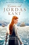 Kvinnen ved jordas kant by Gunhild Haugnes