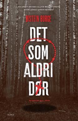 Det som aldri dør (Hardcover)