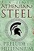 Athenian Steel: Prelude to Hellennium (The Hellennium Book 0)