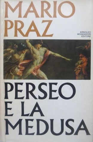 Perseo e la Medusa. Dal Romanticismo all'Avanguardia (Hardcover)