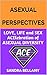 ASEXUAL PERSPECTIVES: 47 AS...
