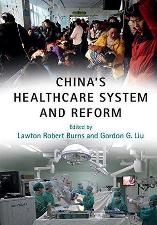 China's Healthcare System and Reform (Kindle Edition)