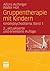 Gruppentherapie mit Kindern by Alfons Aichinger