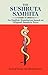 The Sushruta Samhita: An English Translation Based on Original Texts