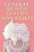 Se non ti vedo non esisti (Italian Edition)