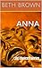 Anna: Life Choices Series