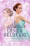 Lang & Gelukkig by Kiera Cass