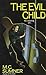 The Evil Child (Baby-Sitter...