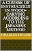 A course of instruction in wood-carving according to the Japanese method