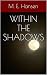 Within the Shadows
