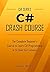 C#: C# Crash Course - The C...
