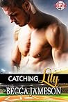 Catching Lily by Becca Jameson