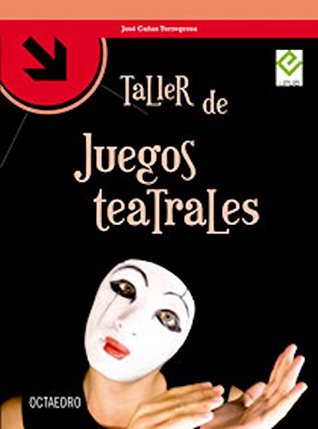 Taller de juegos teatrales (Talleres) (Spanish Edition)