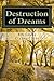 Destruction of Dreams: Expe...