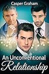 An Unconventional Relationship by Casper Graham