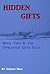 Hidden Gifts by Gerald L. Hall