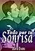 Todo por tu sonrisa