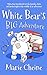 White Bear's Big Adventure:...