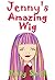 Jenny's Amazing Wig by Betty   Smith