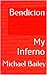 Bendicion: My Inferno