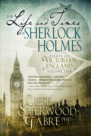 The Life and Times of Sherlock Holmes
